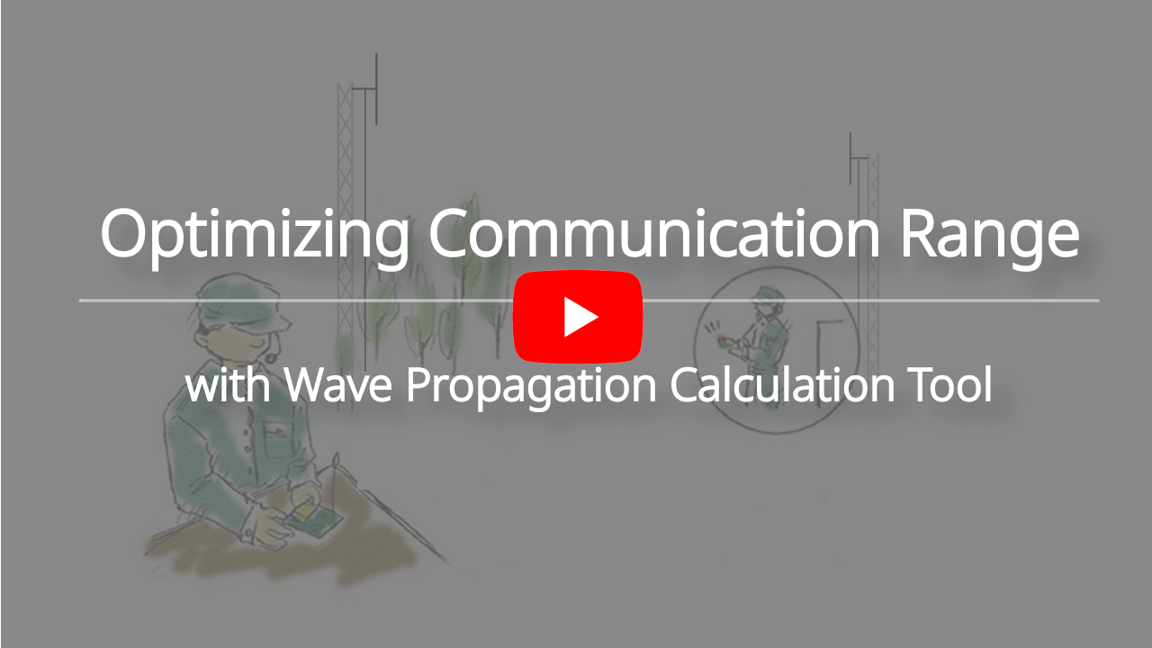 [ Video ] Optimizing Communication Range with Wave Propagation Calculation Tool